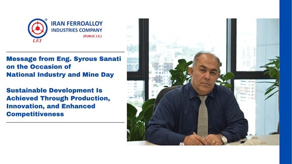 Message from Eng. Syrous Sanati on the Occasion of National Industry and Mine Day